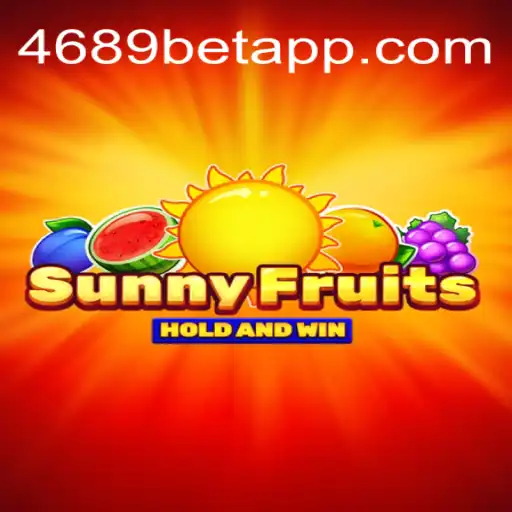 Descubra o Universo do Jogo SunnyFruits e a Plataforma 4689bet.Com